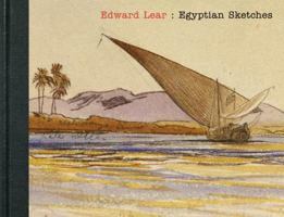 Edward Lear: Egyptian Sketches 1906367205 Book Cover