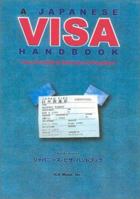 A Japanese Visa Handbook: From Tourist to Permanent Resident 4925080695 Book Cover