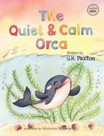 The Quiet And Calm Orca (Behavior Buddies Book Collection) B0DPSHSP8L Book Cover