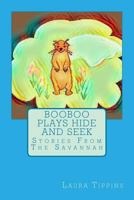 Booboo Plays Hide and Seek: Stories From The Savannah 154406327X Book Cover