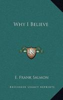 Why I Believe 1419168630 Book Cover