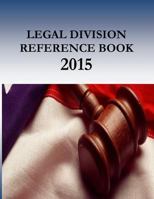 Legal Division Reference Book - 2015 1539418480 Book Cover