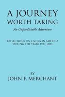 A Journey Worth Taking: An Unpredictable Adventure 1469164833 Book Cover