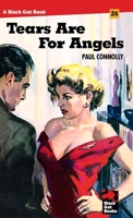 Tears are for Angels (Black Gat) 1944520929 Book Cover