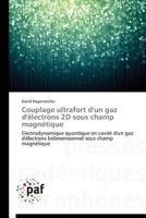 Couplage Ultrafort D'Un Gaz D'A(c)Lectrons 2D Sous Champ Magna(c)Tique 384162801X Book Cover
