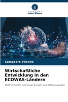 Wirtschaftliche Entwicklung in den ECOWAS-Ländern (German Edition) 6202466685 Book Cover