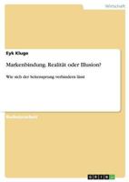 Markenbindung. Realitat Oder Illusion? 3640458915 Book Cover