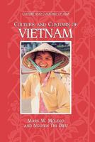 Culture and Customs of Vietnam: (Culture and Customs of Asia) 0313304858 Book Cover