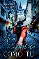 Una prometida como tú (Spanish Edition) B0CKZK1JD2 Book Cover