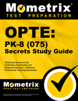 OPTE: PK-8 (075) Secrets Study Guide: CEOE Exam Review for the Certification Examinations for Oklahoma Educators / Oklahoma Professional Teaching Examination 1610724003 Book Cover