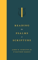 Reading the Psalms as Scripture 1683597761 Book Cover