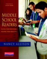 Middle School Readers: Helping Them Read Widely, Helping Them Read Well 0325028141 Book Cover