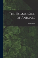 The Human Side of Animals 1018216510 Book Cover