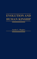 Evolution and Human Kinship 019505234X Book Cover