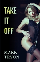 Take It Off 1954840314 Book Cover