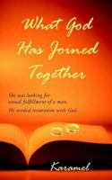 What God Has Joined Together 1420896423 Book Cover