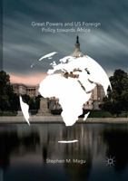 Great Powers and US Foreign Policy towards Africa 3030067947 Book Cover