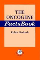 The Oncogene Factsbook (Factsbooks Series) 0123445507 Book Cover