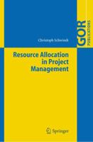 Resource Allocation in Project Management (GOR-Publications) 3642064817 Book Cover