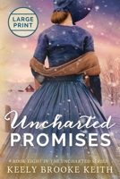 Uncharted Promises 1706513550 Book Cover