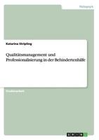 Qualitätsmanagement und Professionalisierung in der Behindertenhilfe 3656274681 Book Cover