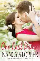 One Last Dance (Oak Grove Series Book 2) 1546660593 Book Cover