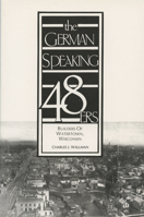 German Speaking Forty Eighters 0924119233 Book Cover