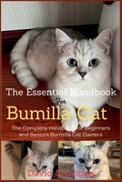 THE ESSENTIAL HANDBOOK FOR BURMILLA CAT: The Complete Handbook For Beginners And Seniors Burmilla cat owners B0F8C1YVZZ Book Cover