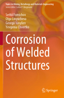 Corrosion of Welded Structures (Topics in Mining, Metallurgy and Materials Engineering) 303168995X Book Cover