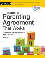 Building a Parenting Agreement That Works: Child Custody Agreements Step by Step 1413332560 Book Cover