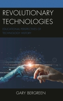 Revolutionary Technologies 1475870655 Book Cover