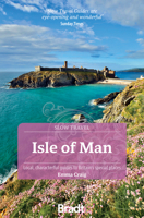 Isle of Man (Slow Travel): Local, characterful guides to Britain’s special places 1804693146 Book Cover