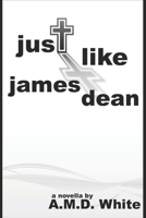 Just Like James Dean B0863V6JG4 Book Cover