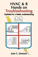 HVAC & R Hands on Troubleshooting: Updated for a better understanding 1698713886 Book Cover
