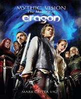 Mythic Vision: The Making of the Movie " Eragon " 0375839178 Book Cover