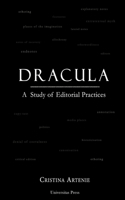Dracula: A Study of Editorial Practices 0993995187 Book Cover