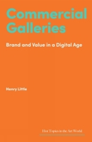 Commercial Galleries: Bricks, Clicks and the Digital Future 1848226373 Book Cover