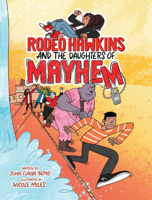 Rodeo Hawkins and the Daughters of Mayhem 082346198X Book Cover