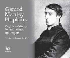 Gerard Manley Hopkins: Magician of Words, Sounds, Images, and Insights 1666522155 Book Cover
