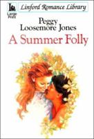 A Summer Folly (Linford Romance Library) 070895409X Book Cover