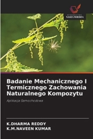Badanie Mechanicznego I Termicznego Zachowania Naturalnego Kompozytu (Polish Edition) 620389639X Book Cover