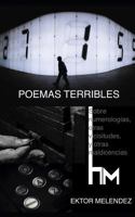 POEMAS TERRIBLES: Sobre numerologías, otras vicisitudes, y otras maldicencias 1794005420 Book Cover