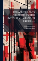 Immanuel Kants Philosophischer Entwurf Zum Ewigen Frieden... 1024606058 Book Cover