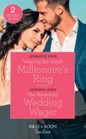 Wearing the Greek Millionaire's Ring / The Maverick's Wedding Wager 0263272591 Book Cover