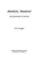 Absalom, Absalom!: The Questioning of Fictions (Twayne's Masterwork Studies, No 76) 0805780718 Book Cover