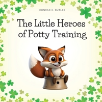 The Little Heroes of Potty Training: A Book For Boys and Girls About Potty Training 8367600223 Book Cover