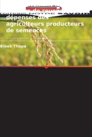 Comportement en matière de revenus et de dépenses des agriculteurs producteurs de semences (French Edition) 6208485908 Book Cover
