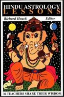 Hindu Astrology Lessons: 36 Teachers Share Their Wisdom 0964161265 Book Cover