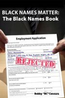 Black Names Matter: The Black Names Book 0692570624 Book Cover