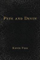 Pete and Devin 1449027563 Book Cover